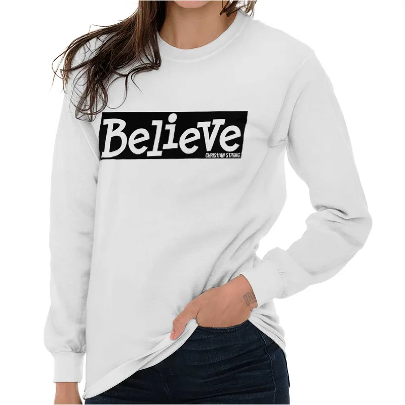 Believe Christian Strong Long Sleeve T-Shirt