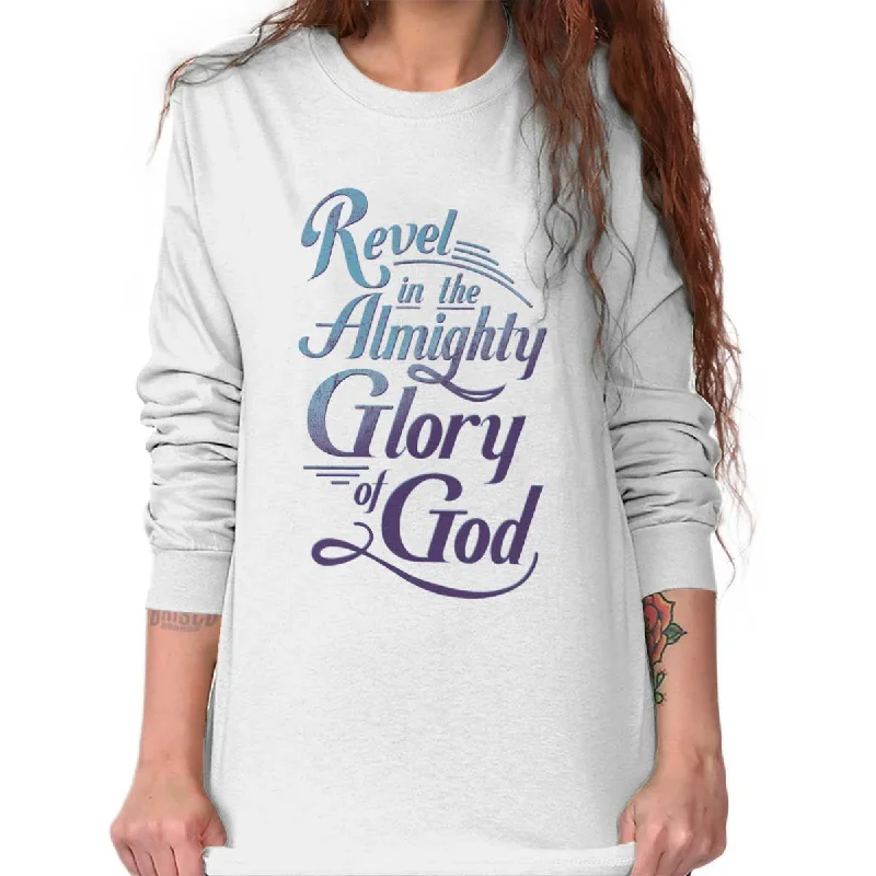 Revel in the Almighty Long Sleeve T-Shirt