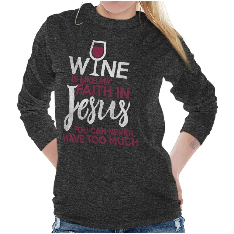 Wine Faith Jesus Long Sleeve T-shirt